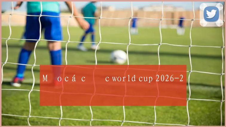 Mẹo cá cược world cup 2026